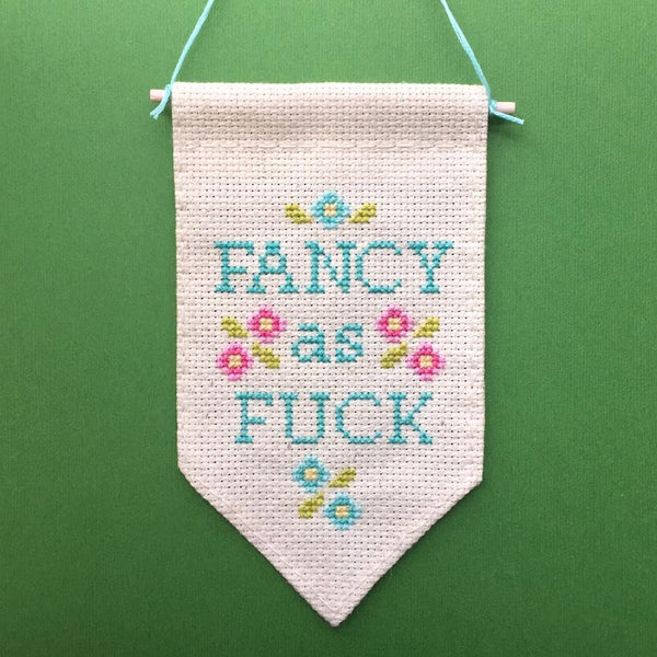 Fancy as F*ck Tiny Banner Cross Stitch Kit