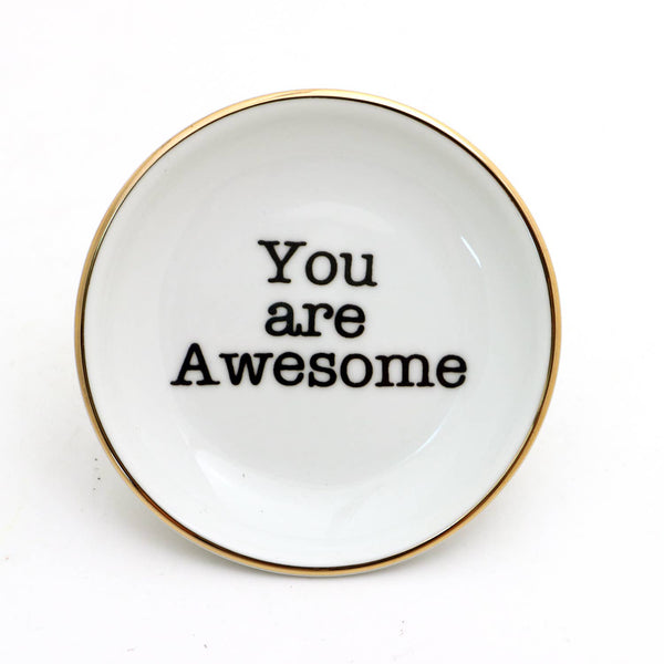 You Are Awesome Ring Dish